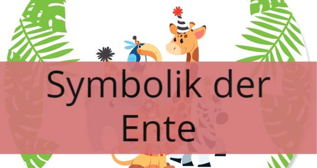 Symbolik der Ente: Spirituelle und Symbolische Bedeutung