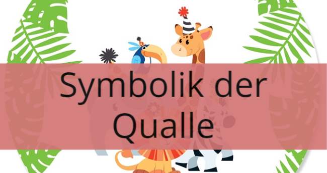 Symbolik der Qualle: Spirituelle und Symbolische Bedeutung