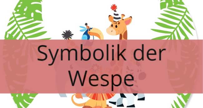 Symbolik der Wespe: Spirituelle und Symbolische Bedeutung