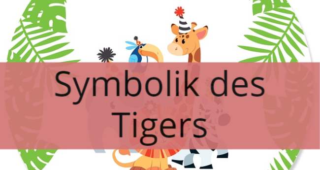 Symbolik des Tigers