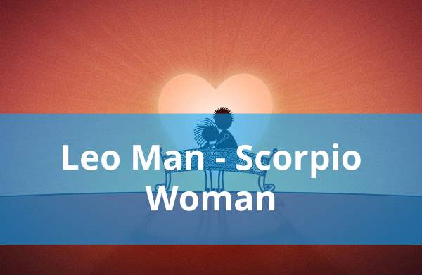 Leo Man Scorpio Woman