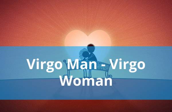 Virgo Man Virgo Woman