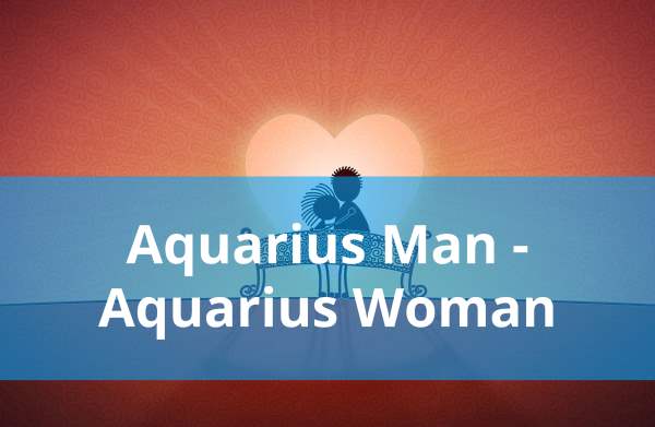 Aquarius Man and Aquarius Woman