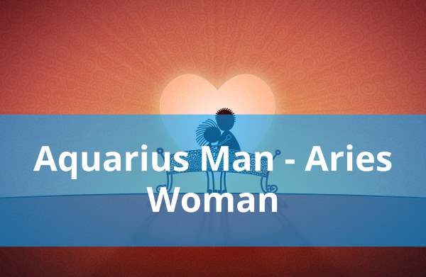 Aquarius Man and Aries Woman