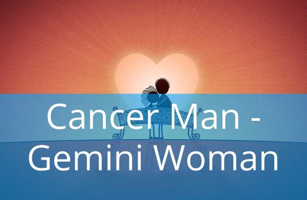 Cancer Man and Gemini Woman: Compatibility in Love, Life and in Long-Term Relationship