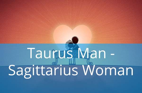 Taurus Man and Sagittarius Woman