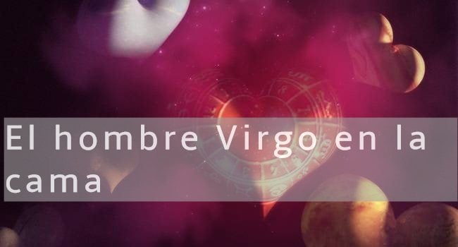 El Hombre Virgo En La Cama Como Es Sexualmente