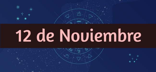 Descubre la personalidad y compatibilidad de los nacidos el 12 de Noviembre