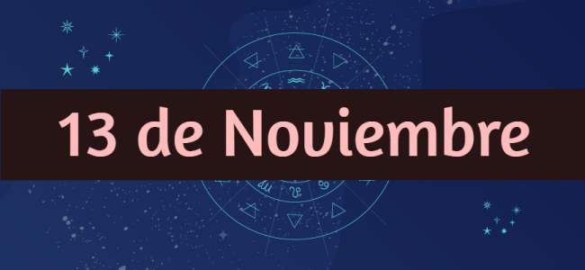 Personalidad y compatibilidad de los nacidos el 13 de Noviembre según la astrología