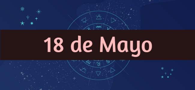 Personalidad y compatibilidades de las mujeres y los hombres nacidos el 18 de Mayo