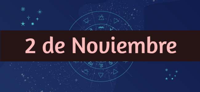 Personalidad y compatibilidad de los nacidos el 2 de Noviembre según la astrología