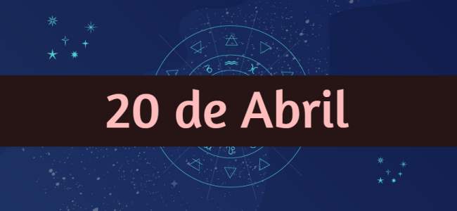 ¿Cómo son los nacidos el 20 de Abril? Todo sobre su personalidad