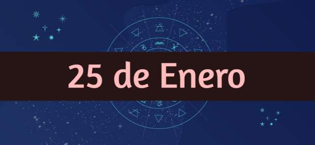 ¿Cómo son los nacidos el 25 de Enero? Todo sobre su personalidad