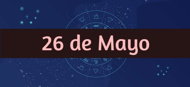 Personalidad y compatibilidades de las mujeres y los hombres nacidos el 26 de Mayo