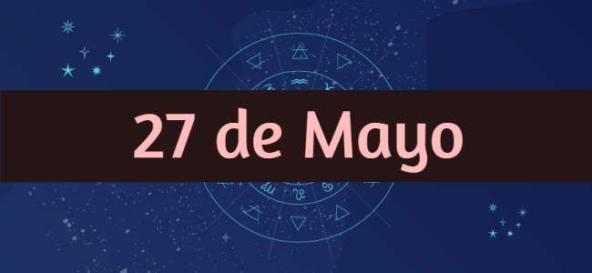 Personalidad y compatibilidades de las mujeres y los hombres nacidos el 27 de Mayo