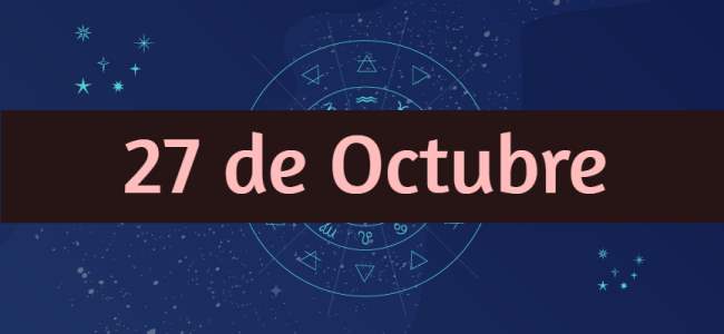 Descubre la personalidad y compatibilidad de los nacidos el 27 de Octubre