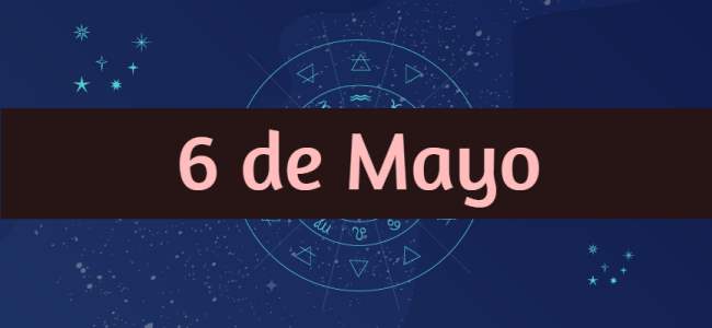 Personalidad y compatibilidades de las mujeres y los hombres nacidos el 6 de Mayo