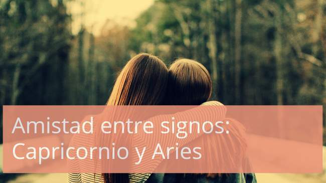 Compatibilidad de amistad entre Capricornio y Aries según la Astrología