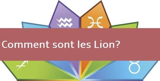 Caractère du Lion : Personnalité, qualités, défauts, forces et faiblesses