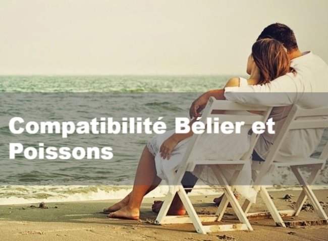 Compatibilite Belier et Poissons