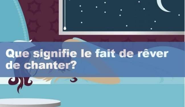 Que signifie rêver de chanter ?