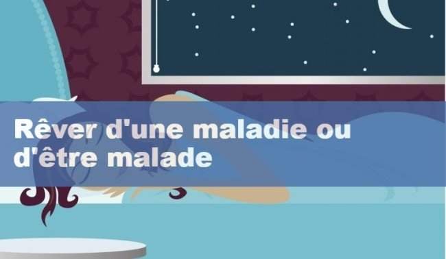 Rever d une maladie ou d etre malade