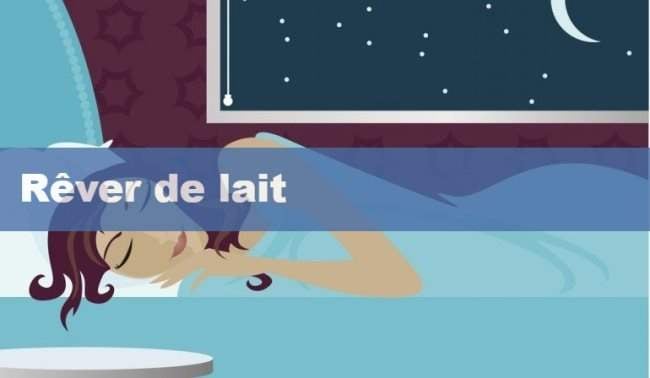 Pourquoi rêver de lait ? Signification 