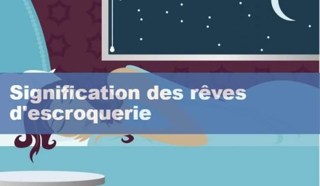 Signification des reves d escroquerie