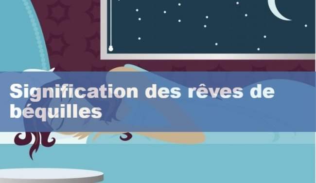 Signification des reves de bequilles