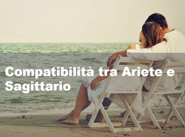 Compatibilita tra Ariete e Sagittario