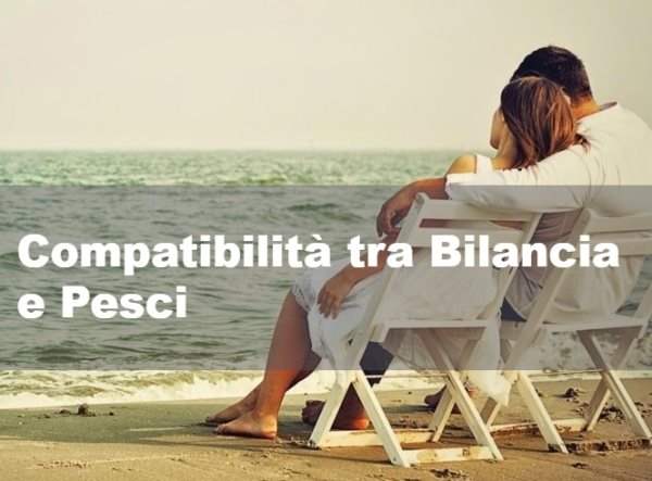 Compatibilità tra Bilancia e Pesci: vanno d'accordo?