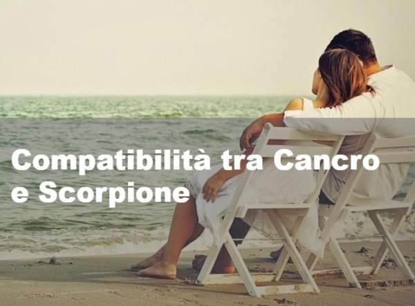 Compatibilita tra Cancro e Scorpione