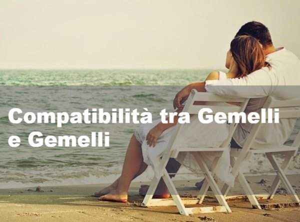 Lui Gemelli – Lei Gemelli: Compatibilità di coppia