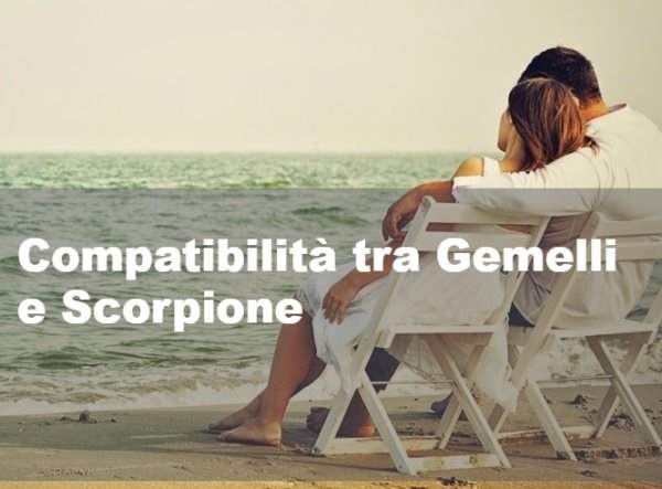 Compatibilità tra Gemelli e Scorpione: vanno d'accordo?