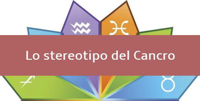 stereotipo Cancro