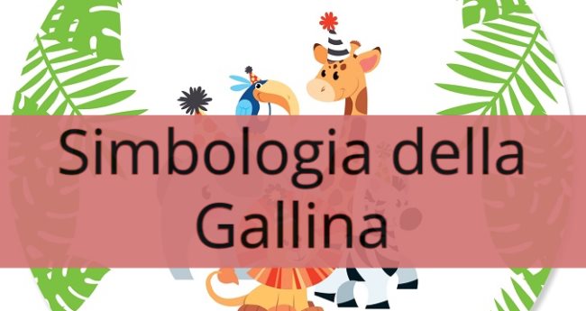 Simbologia della Gallina: Significato simbolico, spirituale