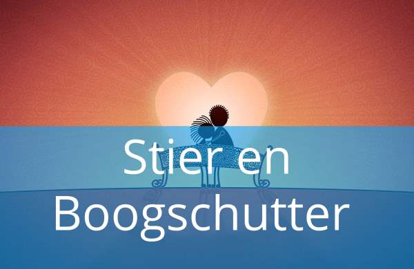 Stier en Boogschutter : Liefde & Relatiehoroscoop