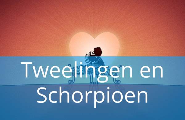 Tweelingen en Schorpioen: Liefde & Relatiehoroscoop