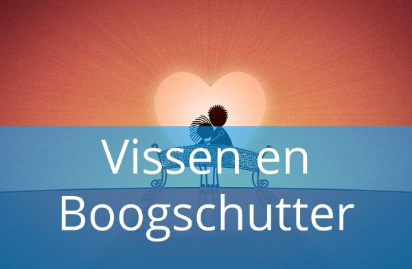 Vissen en Boogschutter: Liefde & Relatiehoroscoop