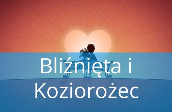 Bliźnięta i Koziorożec: Dopasowanie, Miłość, przyjaźń, w łóżku, związek