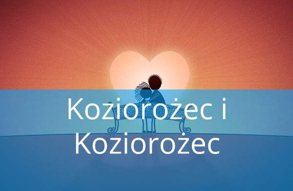 Koziorożec i Koziorożec: Dopasowanie, Miłość, przyjaźń, w łóżku, związek