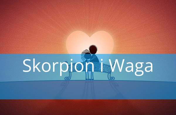 Skorpion waga i Waga +