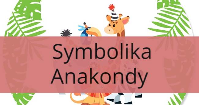 Symbolika Anakondy