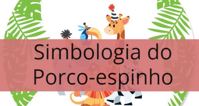 Simbologia Porco espinho