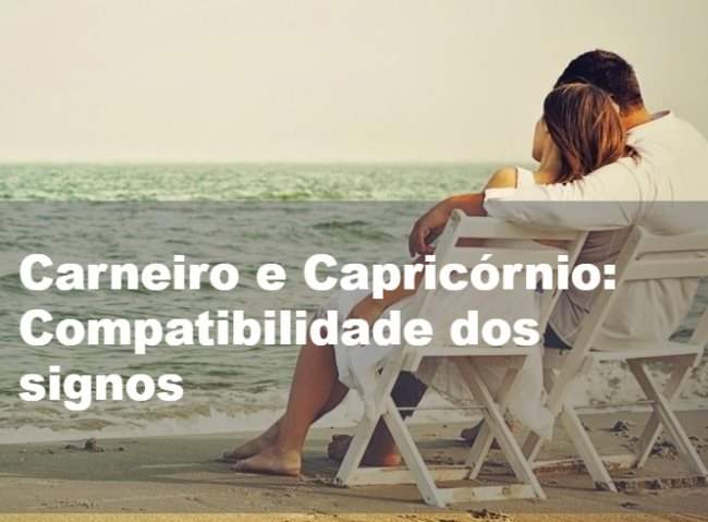 Combinação dos Signos: Carneiro e Capricórnio